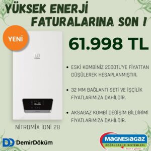 DEMİRDÖKÜM NİTROMİX İONİ P28/36 KOMBİ DEĞİŞİM
