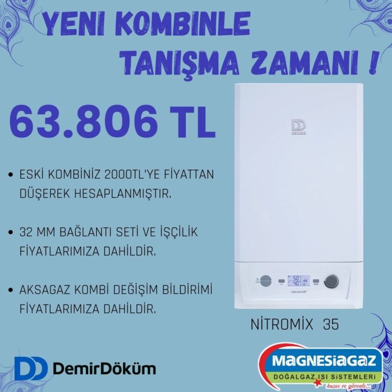 DEMİRDÖKÜM NİTROMİX P35 KOMBİ DEĞİŞİM